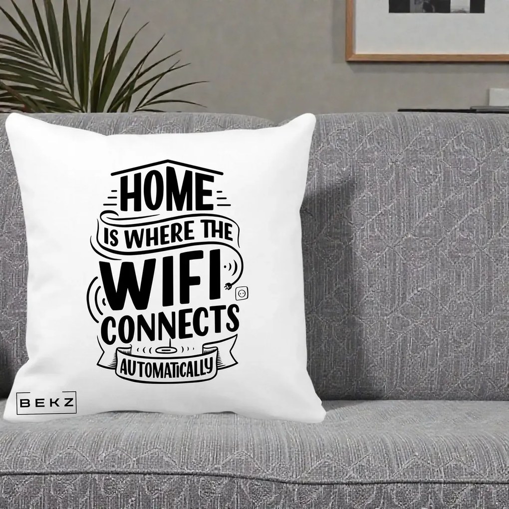 Perna Decorativa Home Is Where WiFi Connects, 40x40 cm, Alba Mata, Husa Detasabila, Perna Inclusa, BEKZ®