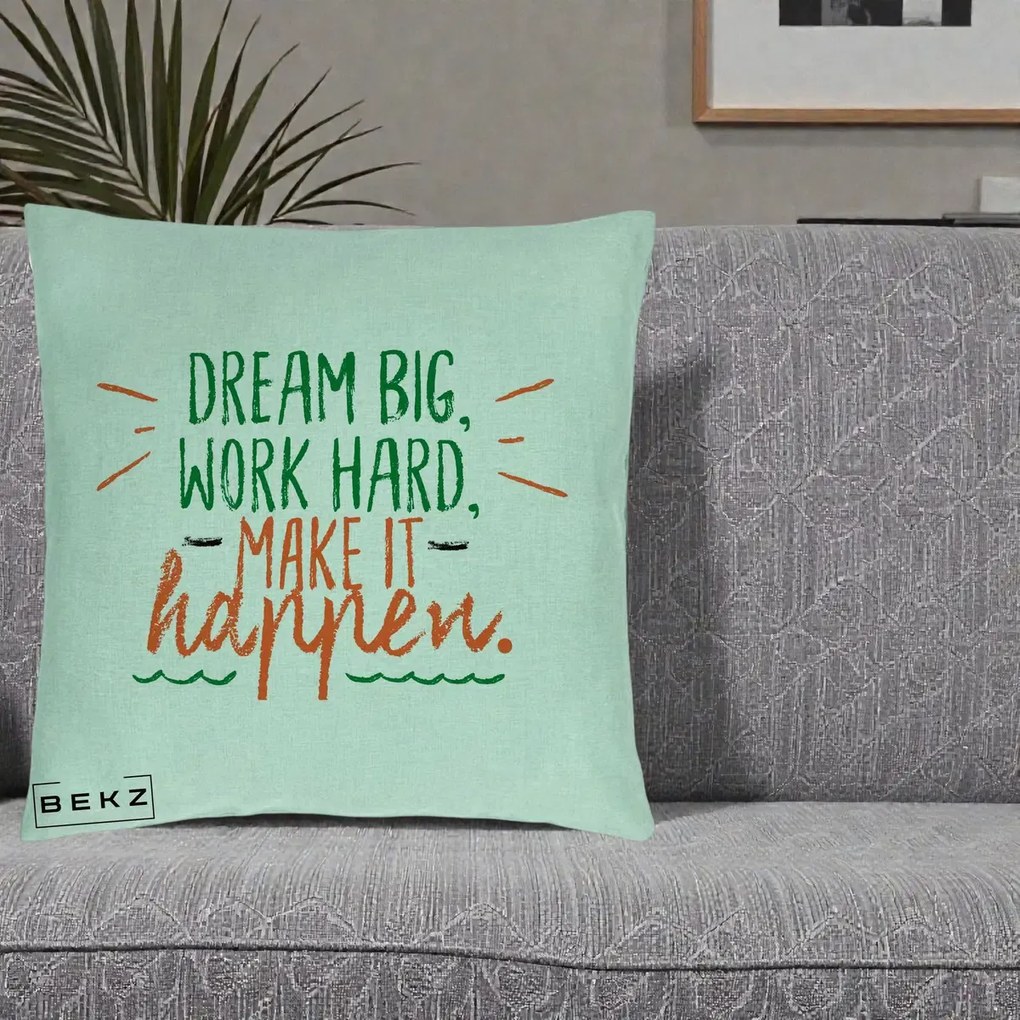 Perna Decorativa Dream Big Work Hard Mesaj Motivational, 40x40 cm, Verde Menta, Husa Detasabila, Perna Inclusa, BEKZ®