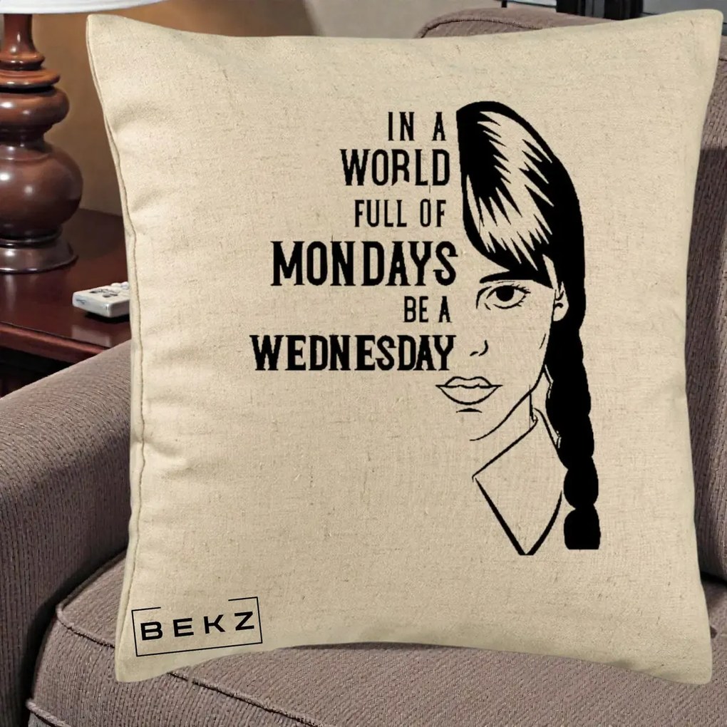 Perna Personalizata Wednesday Be a Wednesday, 40x40 cm, Bej, Husa Detasabila, Perna Inclusa, BEKZ®