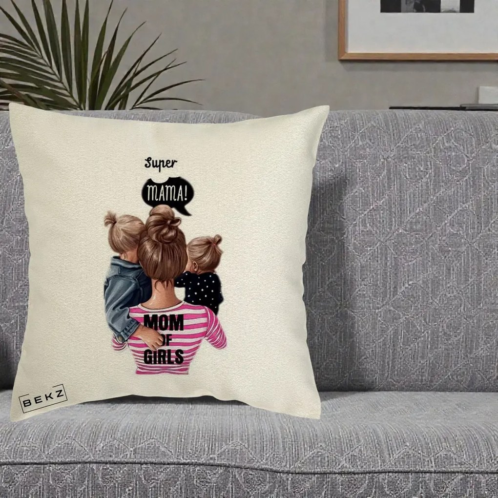 Cadou pentru Mama - Perna Personalizata Super Mama Mom of Girls, 40x40 cm, Ecru, Husa Detasabila, Perna Inclusa, BEKZ®