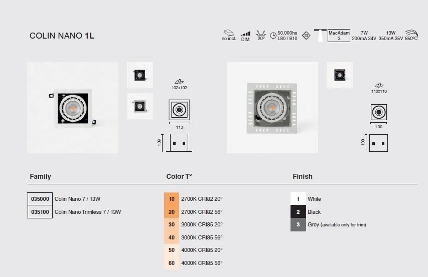 Spot LED incastrabil NANO COLIN-1 Grey recessed with frame 7-13W 3000K 56°