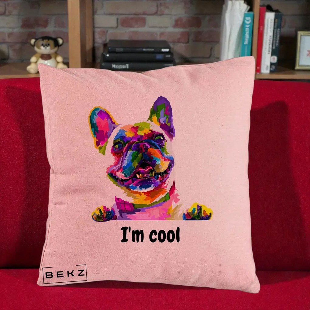Perna Personalizata Bulldog Francez I'm Cool, 40x40 cm, Roz, Husa Detasabila, Perna Inclusa, BEKZ®