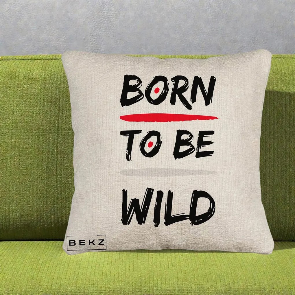 Perna Decorativa Born To Be Wild, 40x40 cm, Bej Canapea, Husa Detasabila, Perna Inclusa, BEKZ®