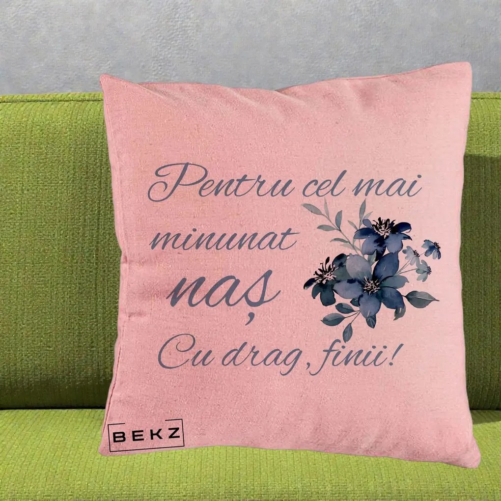 Cadou pentru Nas - Perna Personalizata Pentru Cel mai Minunat Nas Cu drag Finii, 40x40 cm, Roz, Husa Detasabila, Perna Inclusa, BEKZ®