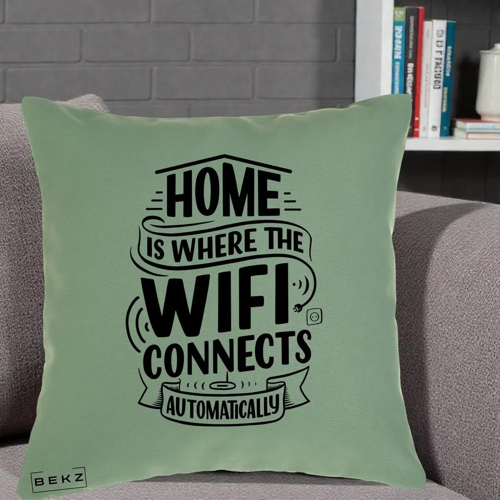 Perna Decorativa Home Is Where WiFi Connects, 40x40 cm, Verde, Husa Detasabila, Perna Inclusa, BEKZ®