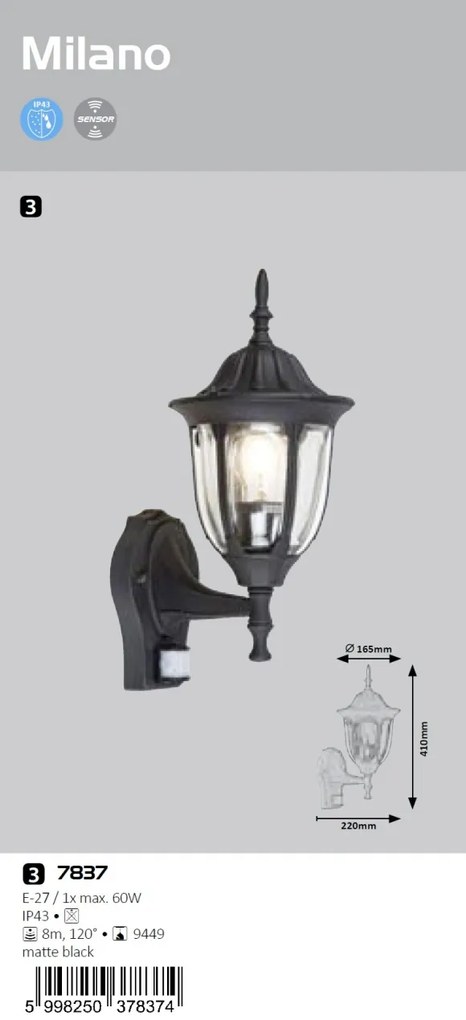 Aplica perete exterior cu senzor de miscare IP43 Milano 7837 RX