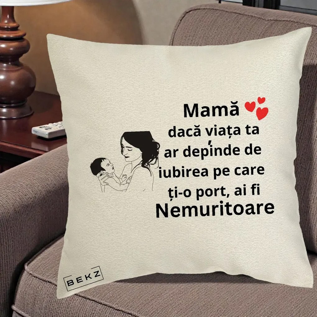 Cadou pentru Mama - Perna Personalizata Mama Nemuritoare Imbratisare Copil, 40x40 cm, Ecru, Husa Detasabila, Perna Inclusa, BEKZ®