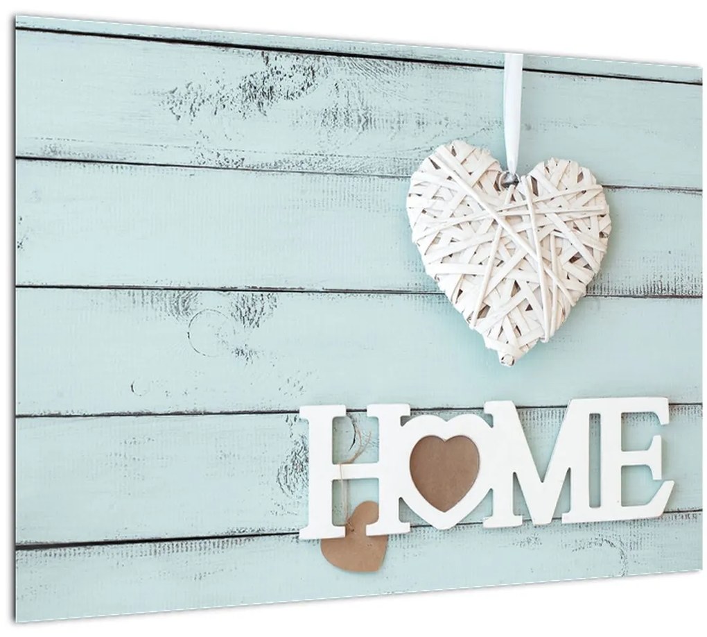 Tablou pe sticlă - I love home (70x50 cm)