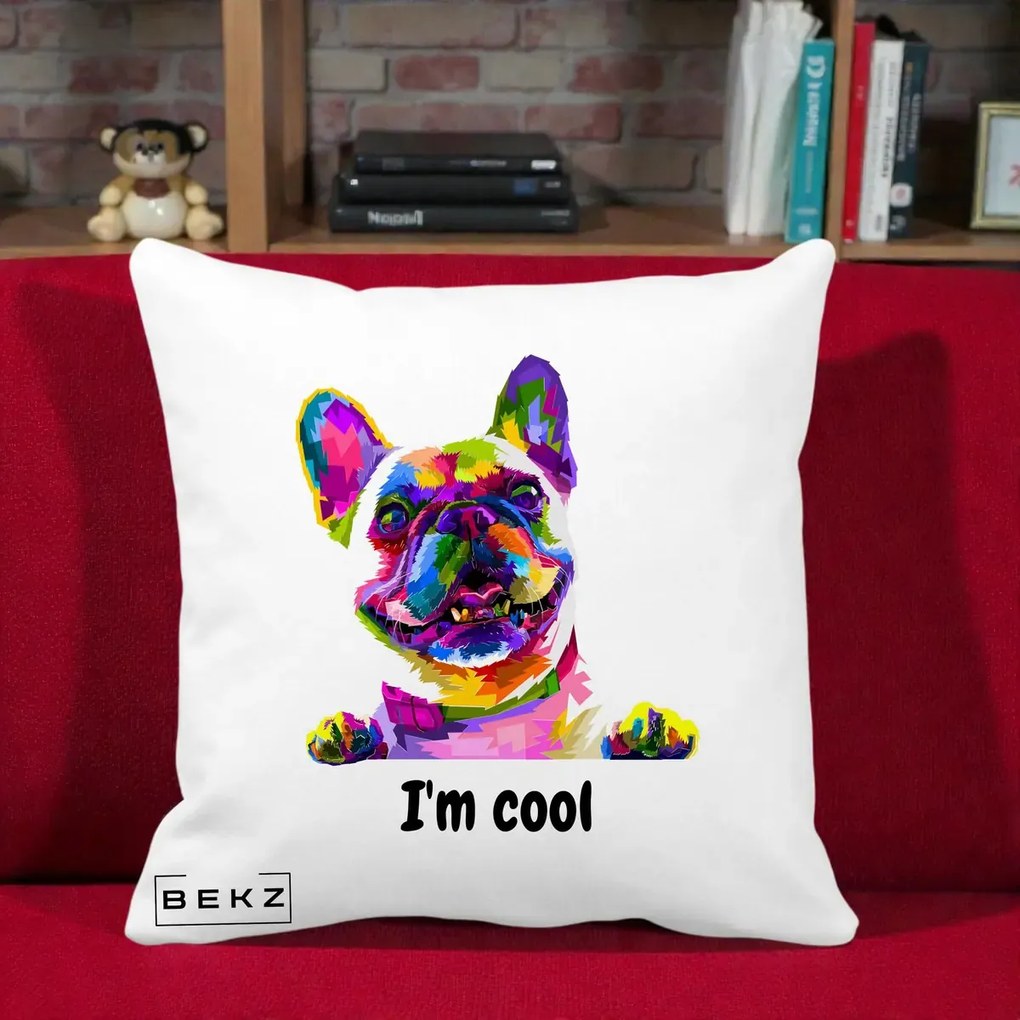 Perna Personalizata Bulldog Francez I'm Cool, 40x40 cm, Alba Mata, Husa Detasabila, Perna Inclusa, BEKZ®