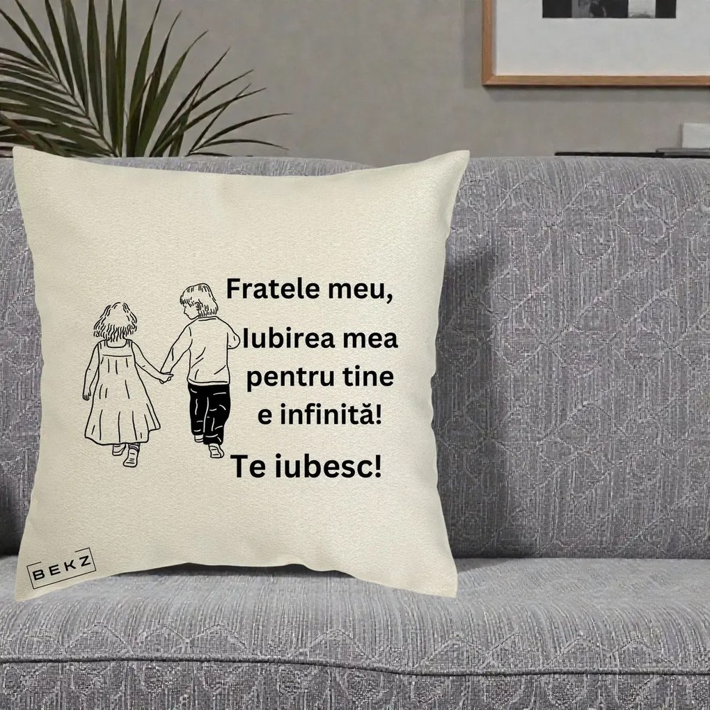 Cadou pentru Frate - Perna Personalizata Fratele Meu Te Iubesc Copii Tinand Maini Varianta 2, 40x40 cm, Ecru, Husa Detasabila, Perna Inclusa, BEKZ®