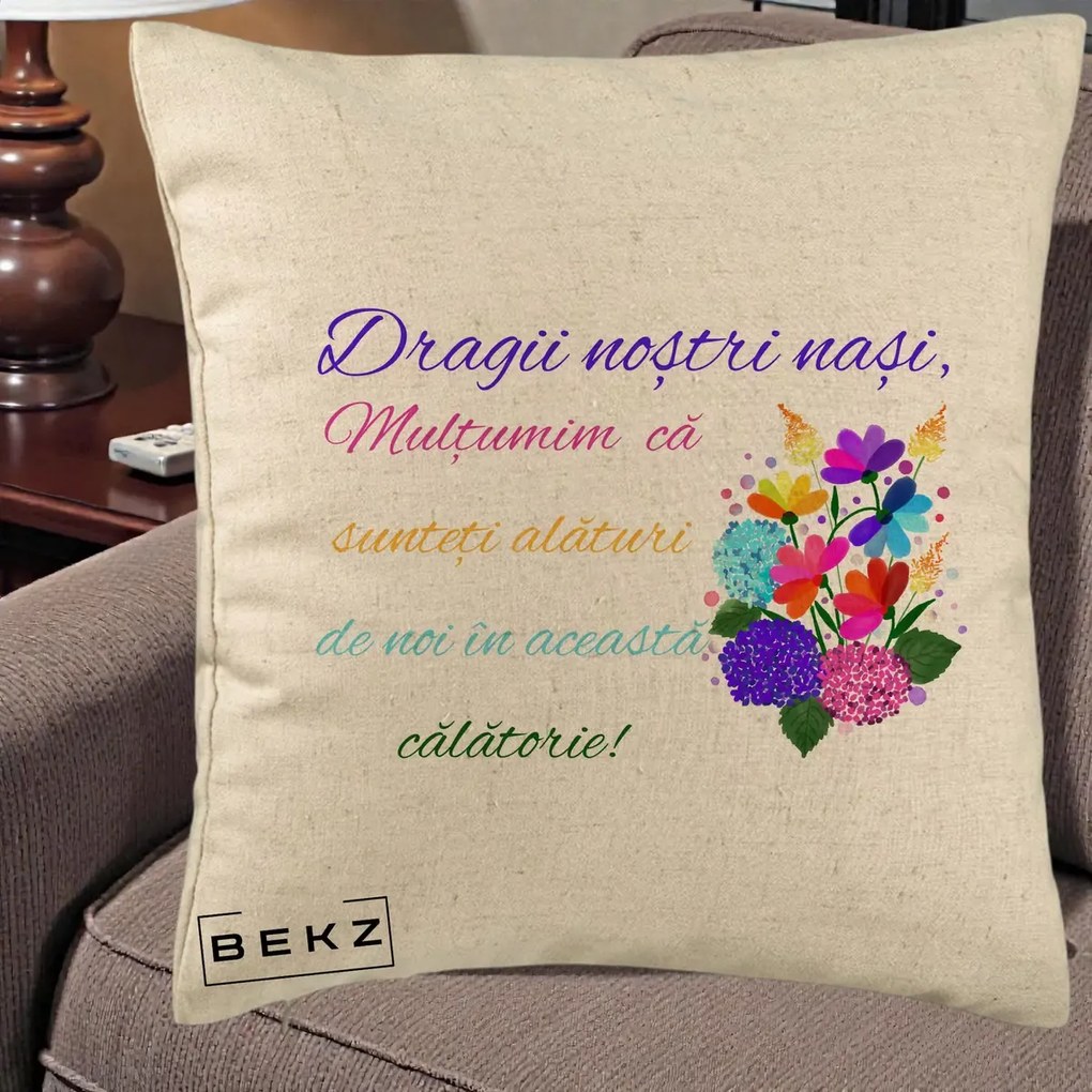 Perna Personalizata Dragii Nostri Nasi Multumim cu Flori Multicolore Colorat, 40x40 cm, Bej, Husa Detasabila, Perna Inclusa, BEKZ®