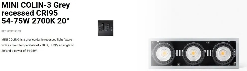 Spot LED incastrabil MINI COLIN-3 Grey recessed CRI95 54-75W 2700K 20°