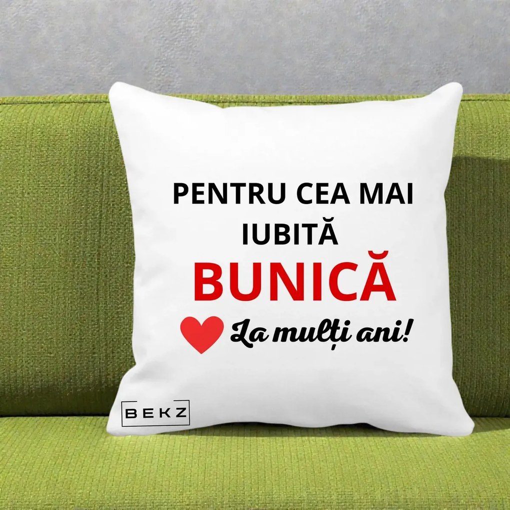 Cadou pentru Bunica - Perna Personalizata Pentru Cea Mai Iubita Bunica La Multi Ani Rosu, 40x40 cm, Alba Mata, Husa Detasabila, Perna Inclusa, BEKZ®
