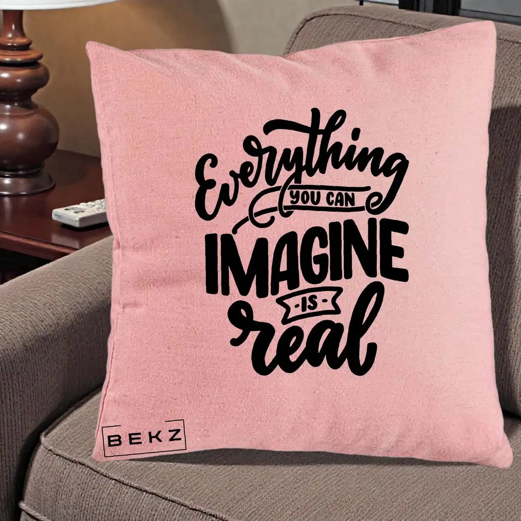 Perna Decorativa Everything You Can Imagine Is Real, 40x40 cm, Roz, Husa Detasabila, Perna Inclusa, BEKZ®