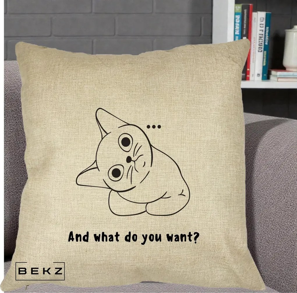 Perna Decorativa And What Do You Want Cat, 40x40 cm, Crem, Husa Detasabila, Perna Inclusa, BEKZ®
