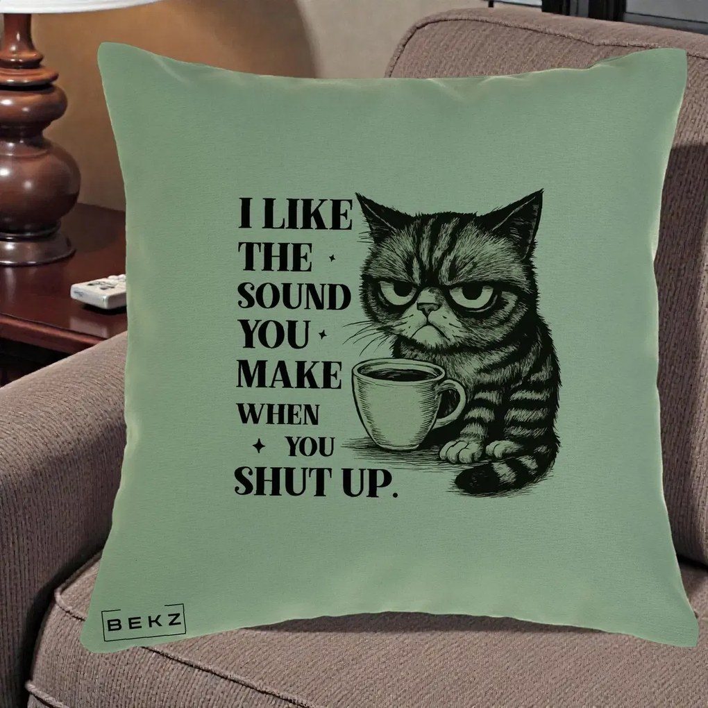 Perna Decorativa I Like the Sound You Make Pisica, 40x40 cm, Verde, Husa Detasabila, Perna Inclusa, BEKZ®
