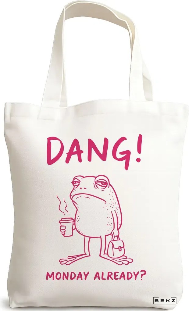 Sacosa de Panza pentru Cumparaturi, Geanta Tote, model Dang monday already? 38 x 34.5 cm, Alba, BEKZ®