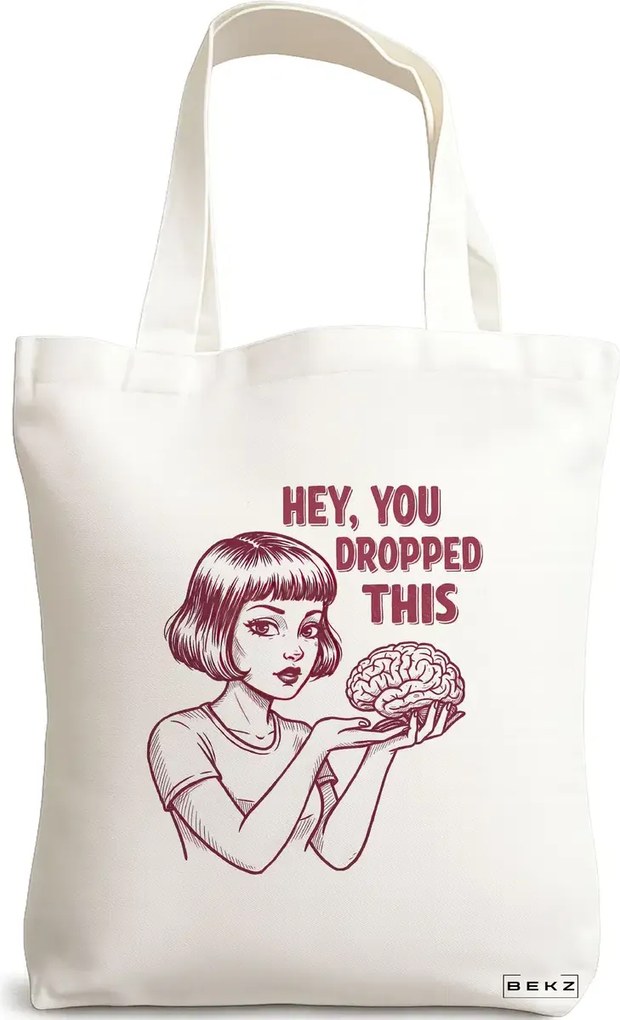 Sacosa de Panza pentru Cumparaturi, Geanta Tote, model Hey, you dropped this 38 x 34.5 cm, Alba, BEKZ®
