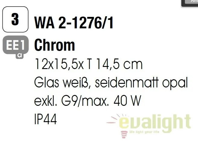 Aplica de perete pentru baie IP44 Lapo WA 2-1276/1 chrom OR