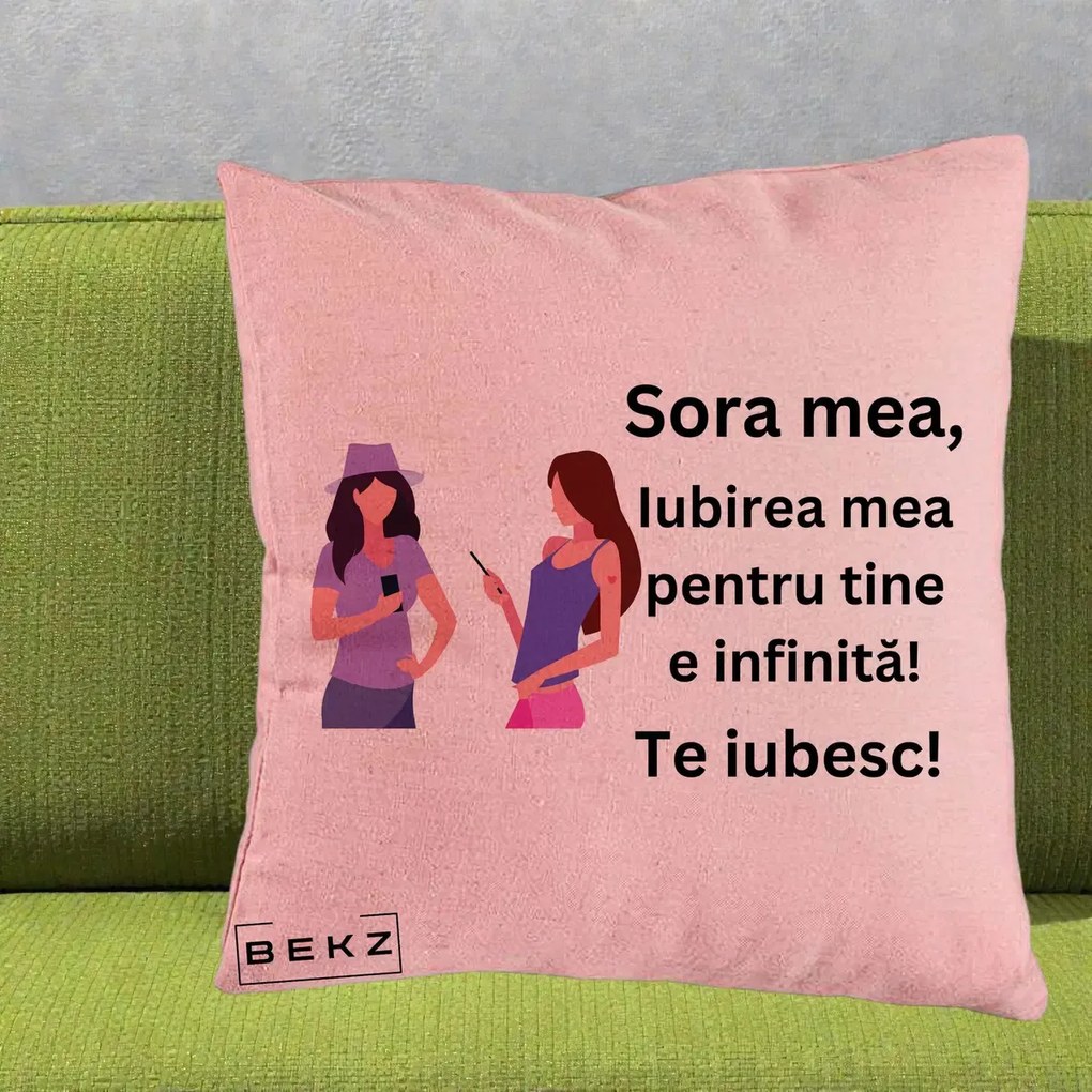 Cadou pentru Sora - Perna Personalizata Sora Mea Te Iubesc Doua Fete cu Telefoane, 40x40 cm, Roz, Husa Detasabila, Perna Inclusa, BEKZ®