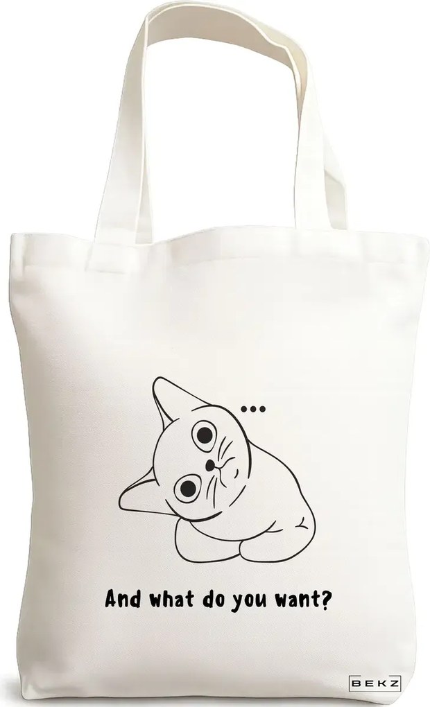 Sacosa de Panza pentru Cumparaturi, Geanta Tote, model And what do you want?, 38x34.5 cm, Alba, BEKZ®