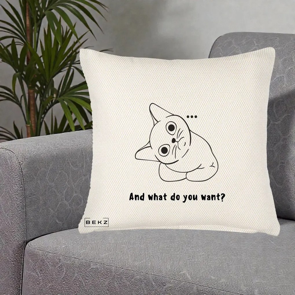 Perna Decorativa And What Do You Want Cat, 40x40 cm, Crem Reliefat, Husa Detasabila, Perna Inclusa, BEKZ®
