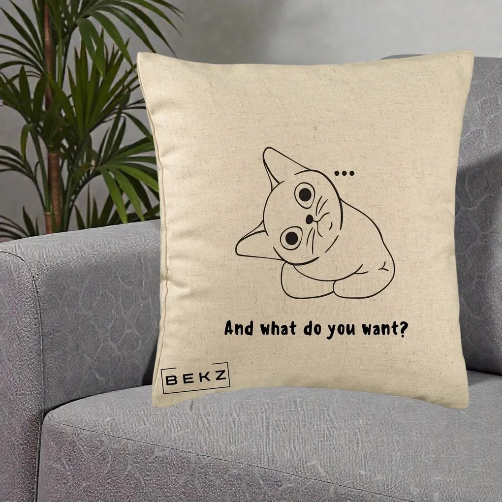 Perna Decorativa And What Do You Want Cat, 40x40 cm, Bej, Husa Detasabila, Perna Inclusa, BEKZ®