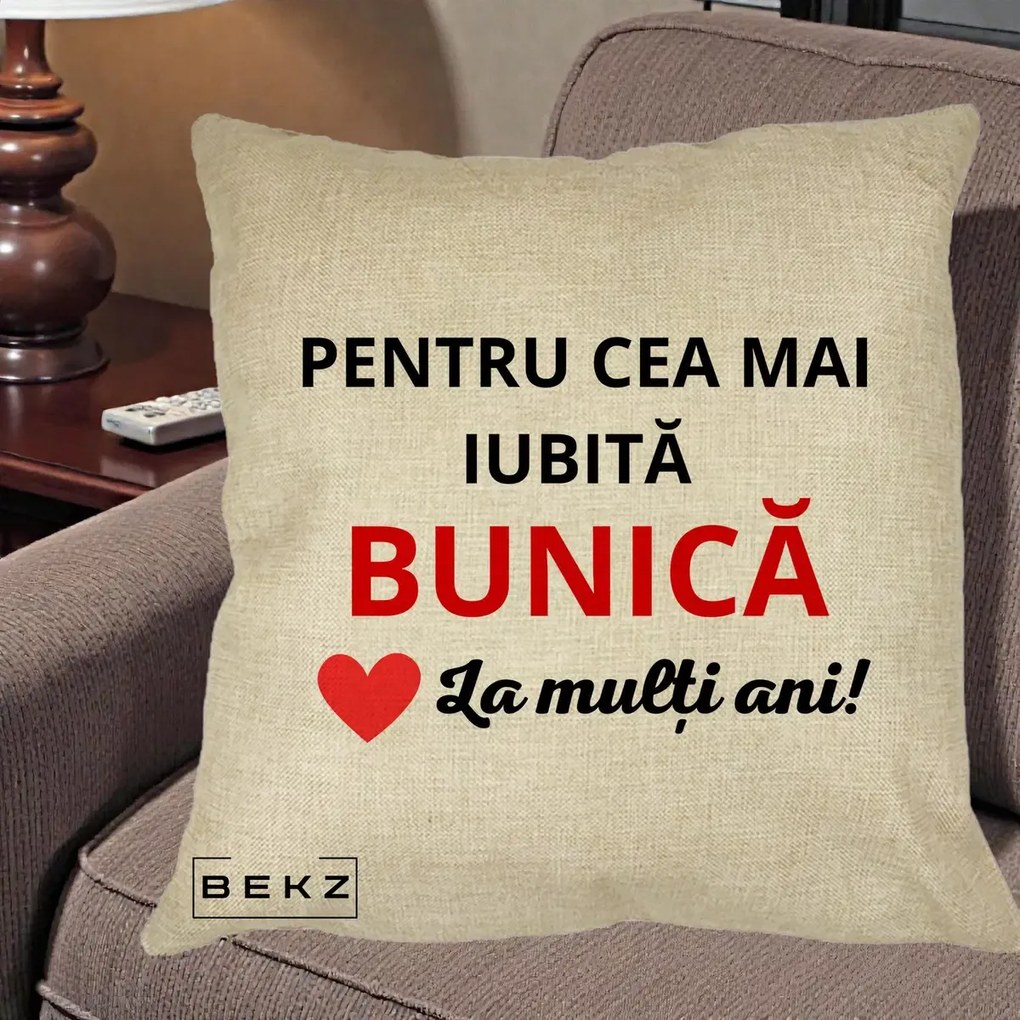 Cadou pentru Bunica - Perna Personalizata Pentru Cea Mai Iubita Bunica La Multi Ani Rosu, 40x40 cm, Crem, Husa Detasabila, Perna Inclusa, BEKZ®