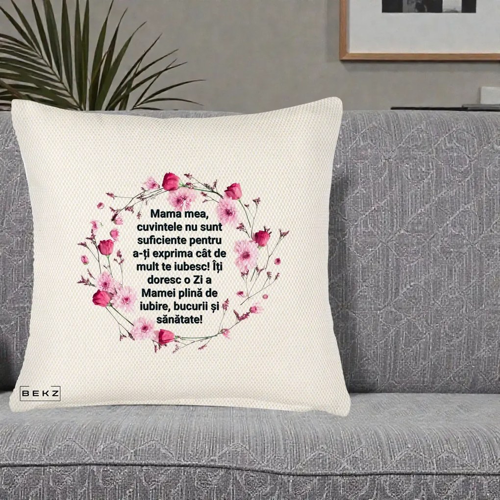 Cadou pentru Mama - Perna Personalizata Mama Mea Mesaj Floral, 40x40 cm, Crem Reliefat, Husa Detasabila, Perna Inclusa, BEKZ®