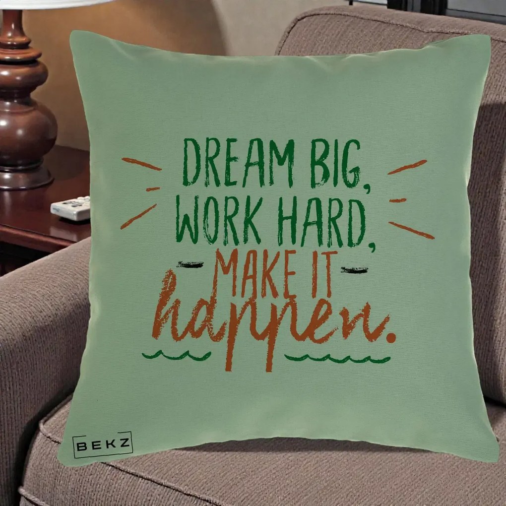 Perna Decorativa Dream Big Work Hard Mesaj Motivational, 40x40 cm, Verde, Husa Detasabila, Perna Inclusa, BEKZ®