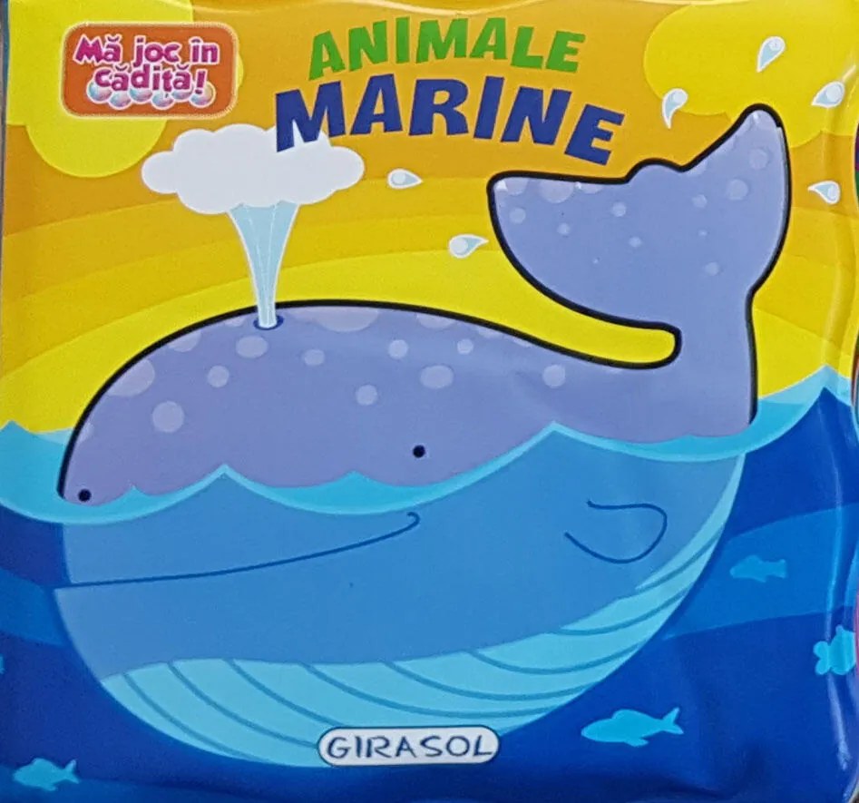 MA JOC IN CADITA! ANIMALE MARINE - GIRASOL (978-606-024-073-0)