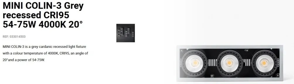Spot LED incastrabil MINI COLIN-3 Grey recessed CRI95 54-75W 4000K 20°
