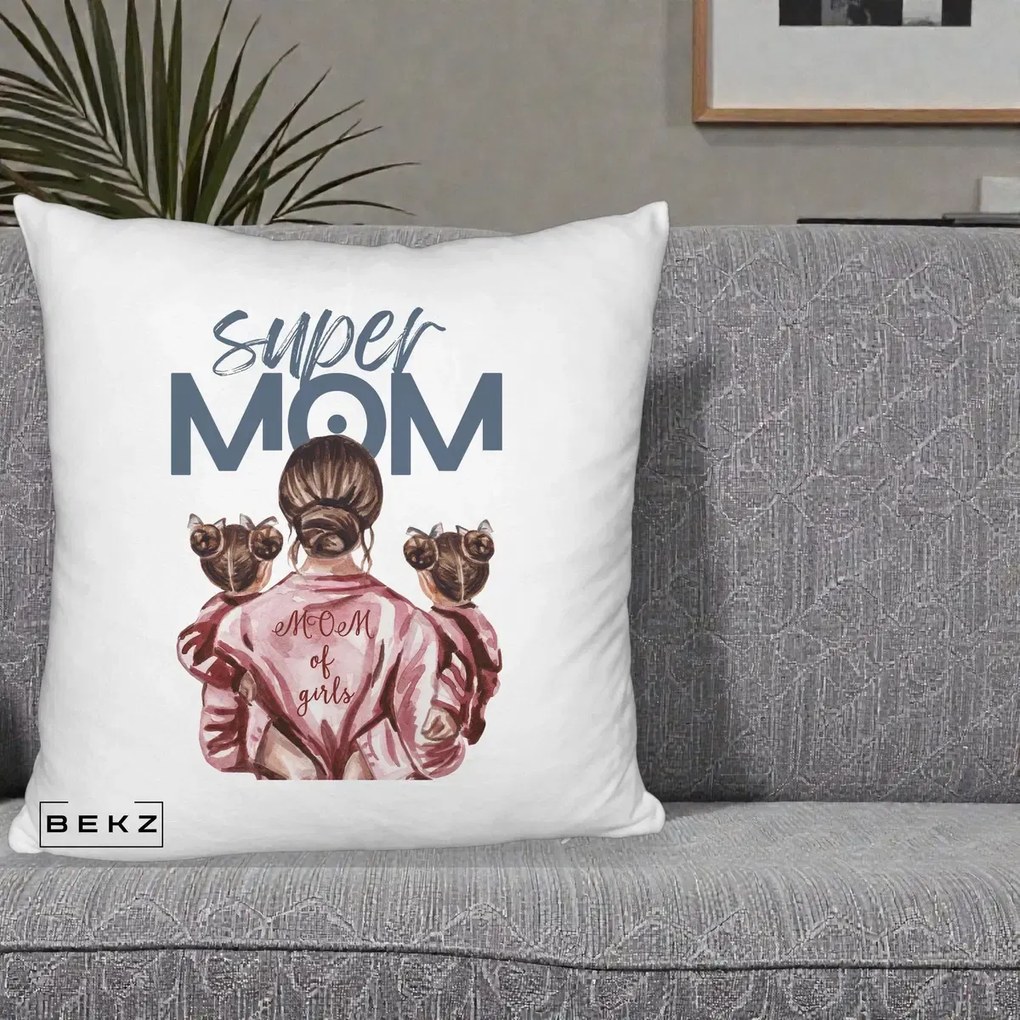Cadou pentru Mama - Perna Personalizata Super Mom of Girls Mama cu Gemene, 40x40 cm, Alb Pufos, Husa Detasabila, Perna Inclusa, BEKZ®