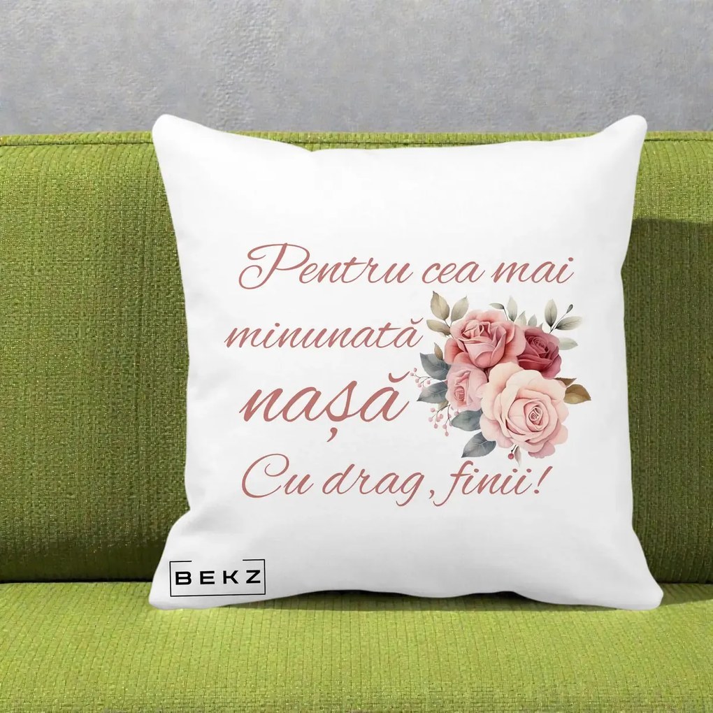 Cadou pentru Nasa - Perna Personalizata Pentru Cea mai Minunata Nasa Cu drag Finii, 40x40 cm, Alba Mata, Husa Detasabila, Perna Inclusa, BEKZ®