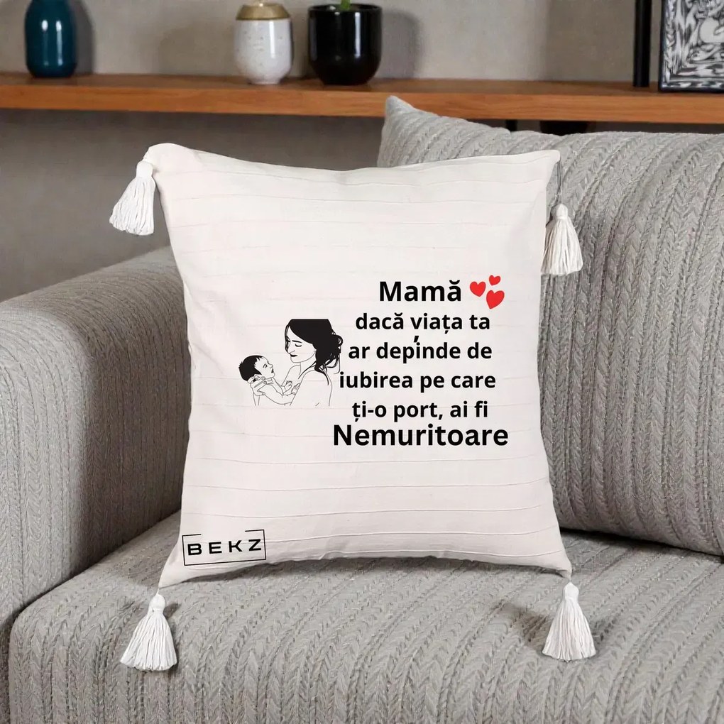 Cadou pentru Mama - Perna Personalizata Mama Nemuritoare Imbratisare Copil, 40x40 cm, Bej cu Franjuri, Husa Detasabila, Perna Inclusa, BEKZ®