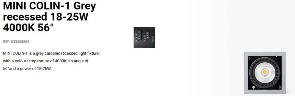 Spot LED incastrabil MINI COLIN-1 Grey recessed 18-25W 4000K 56°
