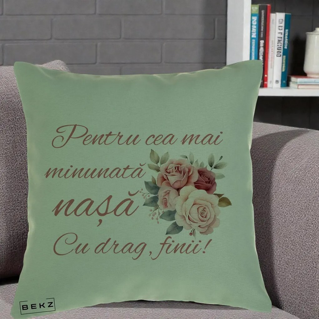 Cadou pentru Nasa - Perna Personalizata Pentru Cea mai Minunata Nasa Cu drag Finii, 40x40 cm, Verde, Husa Detasabila, Perna Inclusa, BEKZ®