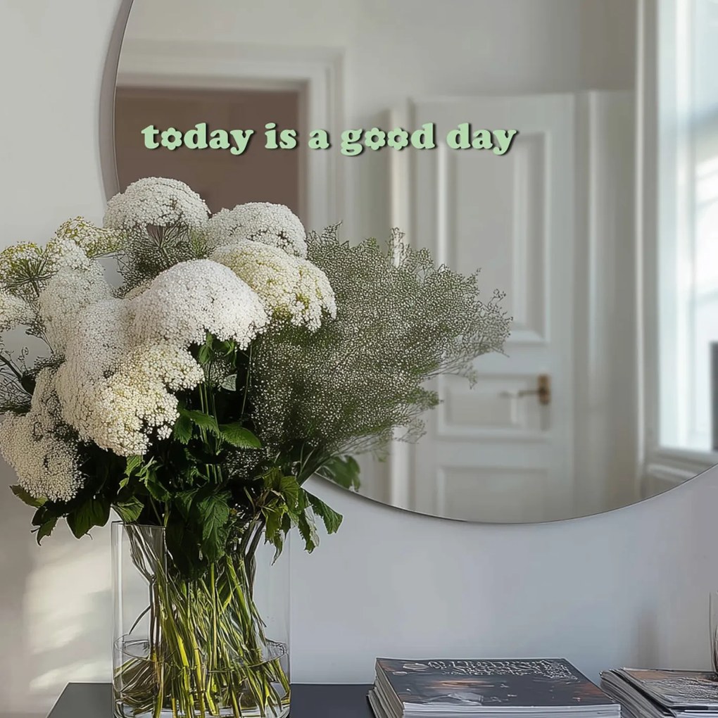 Autocolant pentru oglindă S1 – Today is a good day 90x8