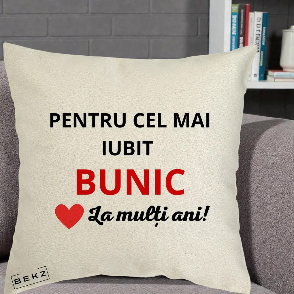 Cadou pentru Bunic - Perna Personalizata Pentru Cel Mai Iubit Bunic La Multi Ani Rosu, 40x40 cm, Ecru, Husa Detasabila, Perna Inclusa, BEKZ®