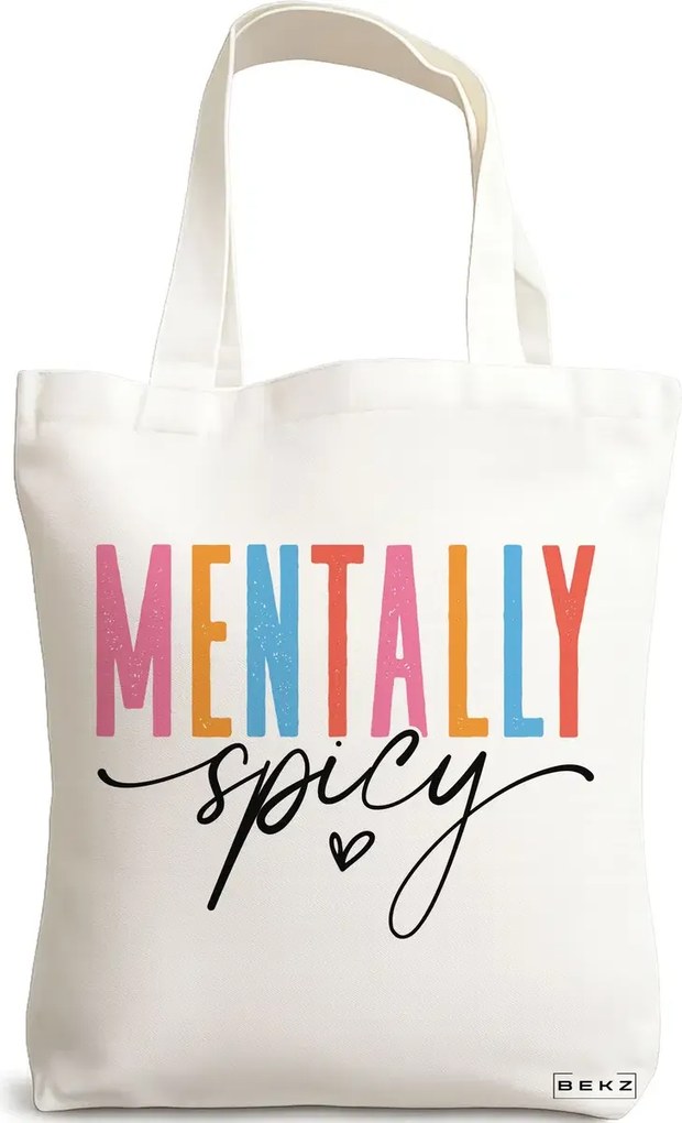 Sacosa de Panza pentru Cumparaturi, Geanta Tote, model Mentally spicy 38 x 34.5 cm, Alba, BEKZ®