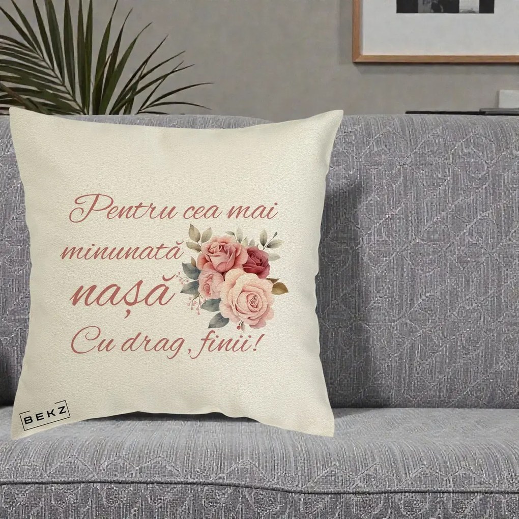 Cadou pentru Nasa - Perna Personalizata Pentru Cea mai Minunata Nasa Cu drag Finii, 40x40 cm, Ecru, Husa Detasabila, Perna Inclusa, BEKZ®