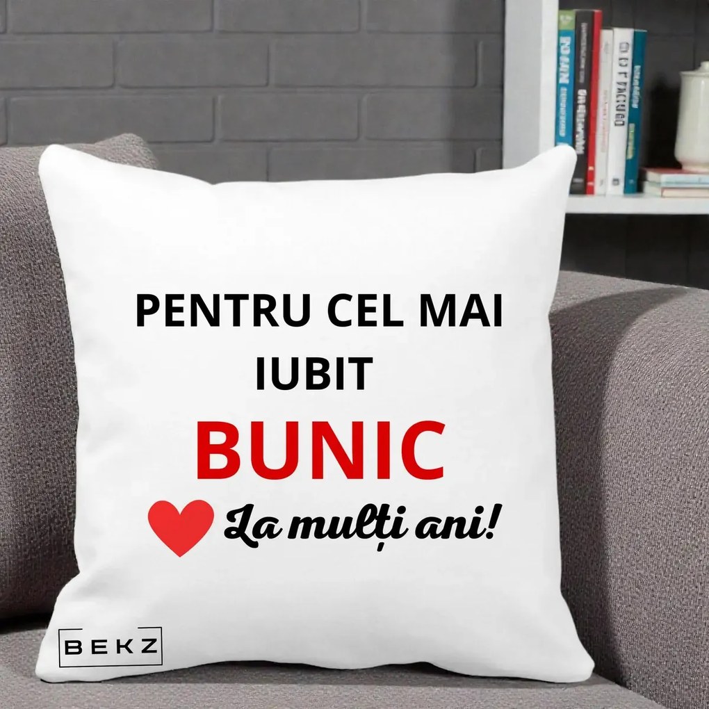 Cadou pentru Bunic - Perna Personalizata Pentru Cel Mai Iubit Bunic La Multi Ani Rosu, 40x40 cm, Alba Mata, Husa Detasabila, Perna Inclusa, BEKZ®