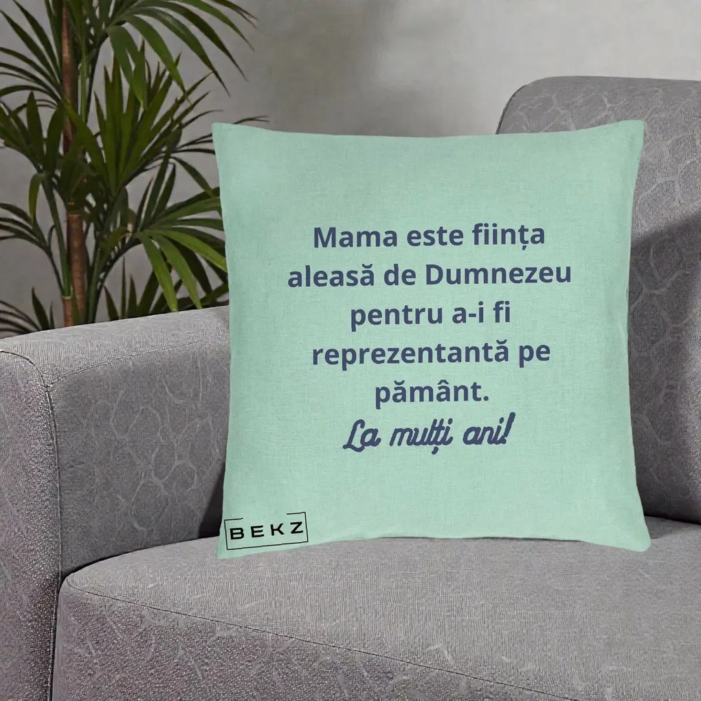 Cadou pentru Mama - Perna Personalizata Mama Este Fiinta Aleasa de Dumnezeu La Multi Ani, 40x40 cm, Verde Menta, Husa Detasabila, Perna Inclusa, BEKZ®
