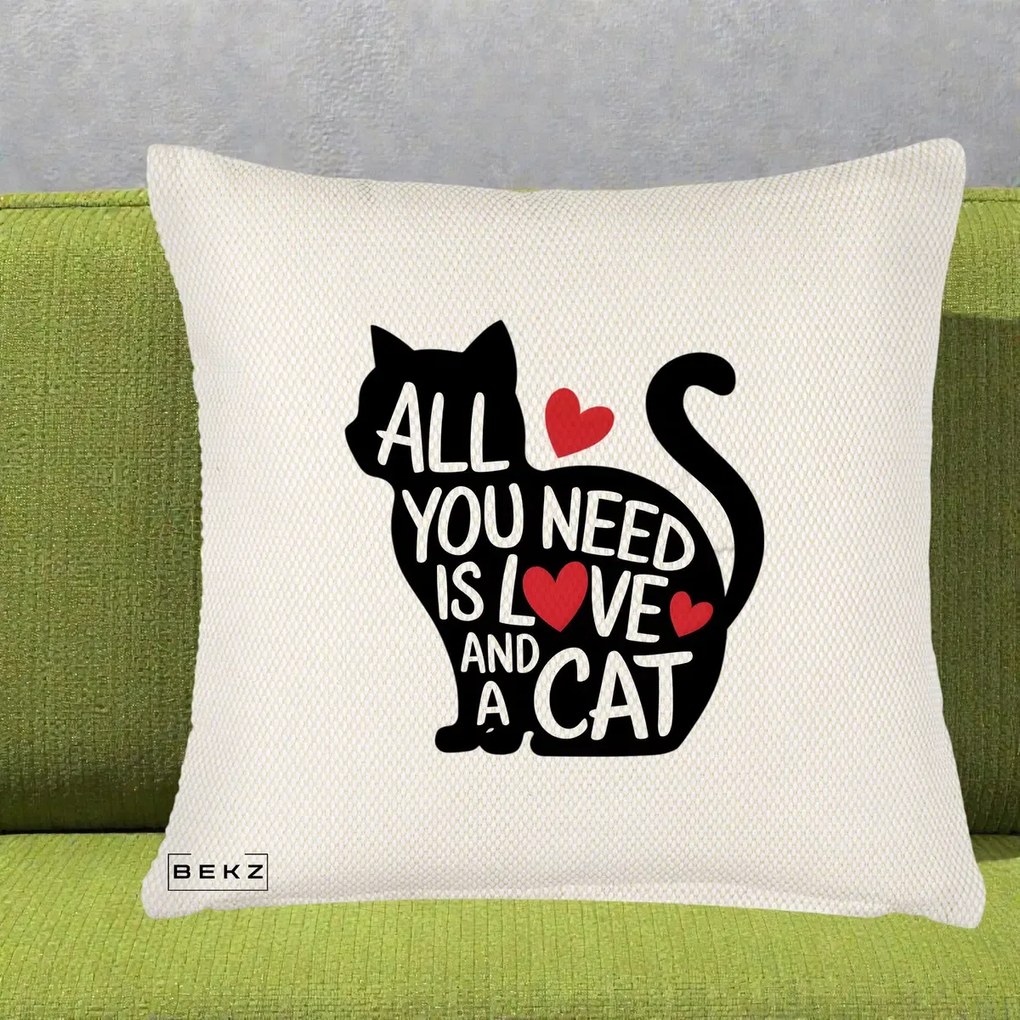 Perna Personalizata All You Need is Love and a Cat, 40x40 cm, Crem Reliefat, Husa Detasabila, Perna Inclusa, BEKZ®