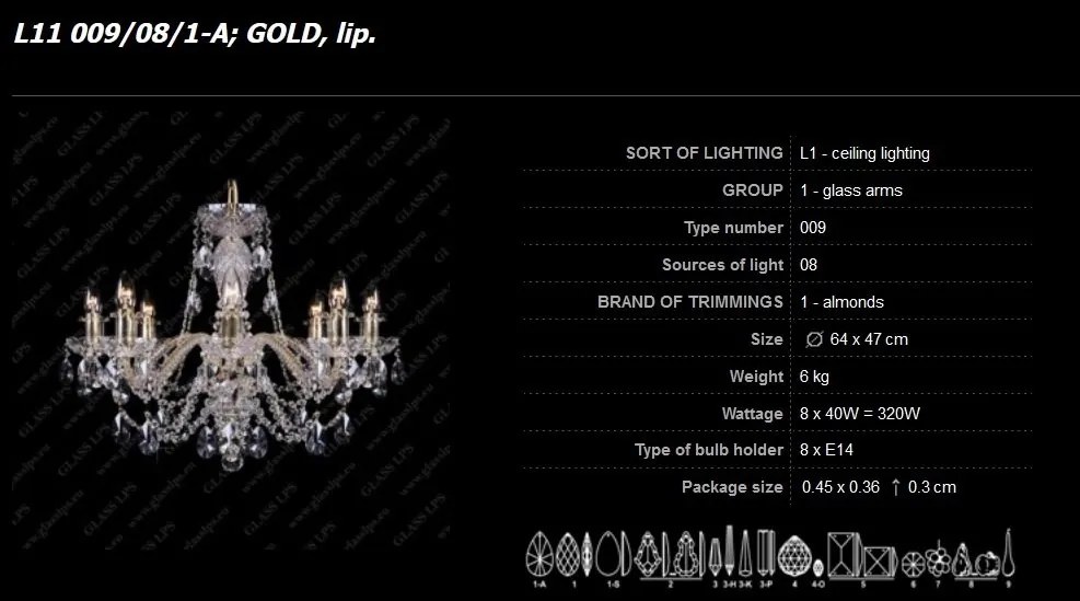Lustra 8 brate cristal Bohemia L11 009/08/1-A; GOLD, lip.