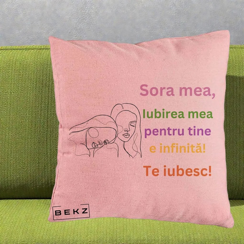 Perna personalizata sora: Sora mea, te iubesc, portrete, text colorat, 40x40 cm cu Umplutura, Roz, BEKZ