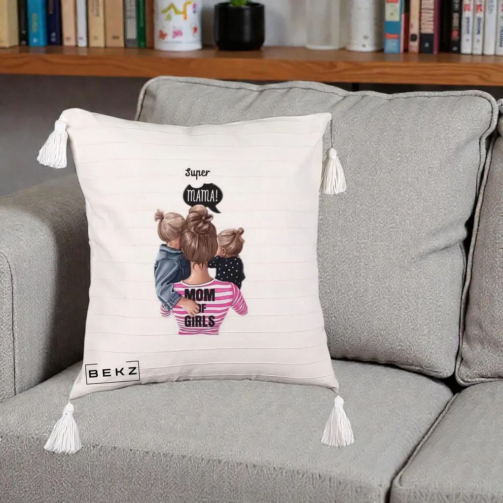 Cadou pentru Mama - Perna Personalizata Super Mama Mom of Girls, 40x40 cm, Bej cu Franjuri, Husa Detasabila, Perna Inclusa, BEKZ®
