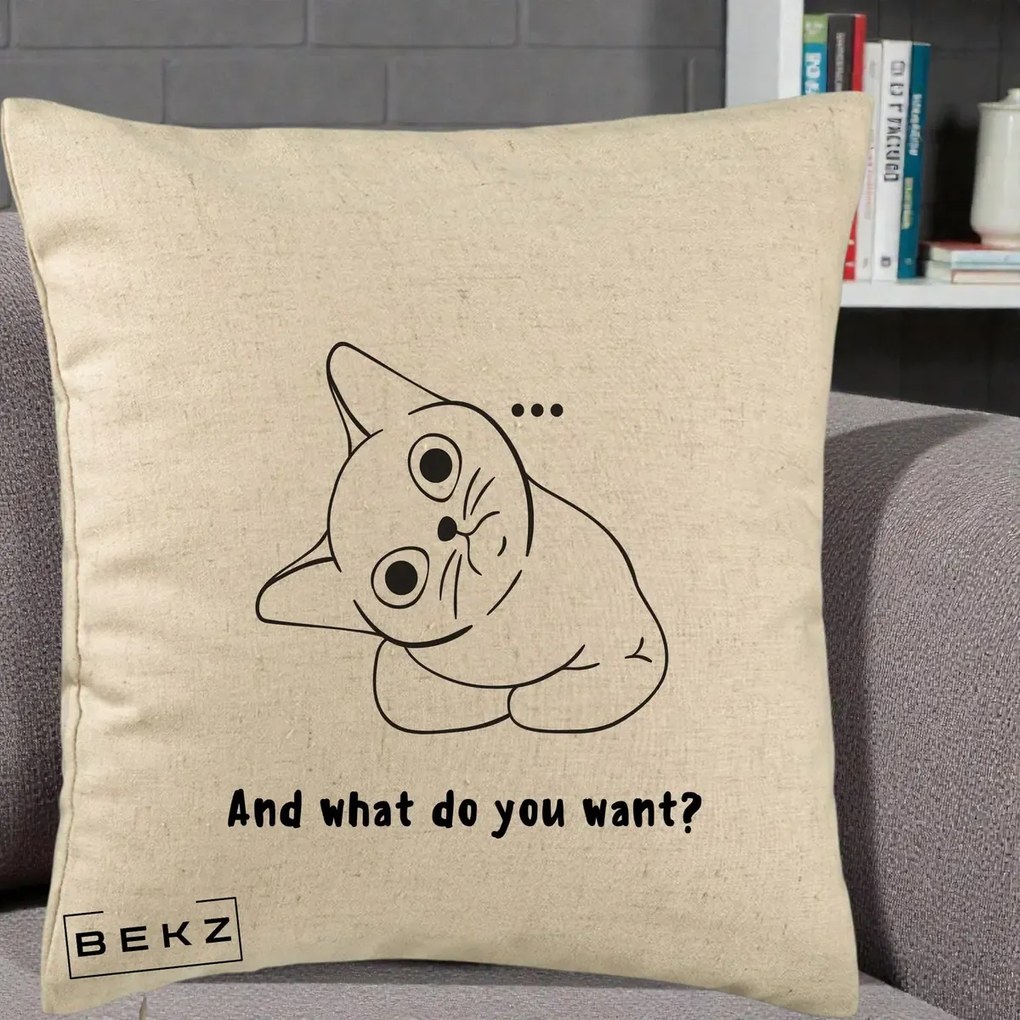Perna Decorativa And What Do You Want Cat, 40x40 cm, Bej, Husa Detasabila, Perna Inclusa, BEKZ®