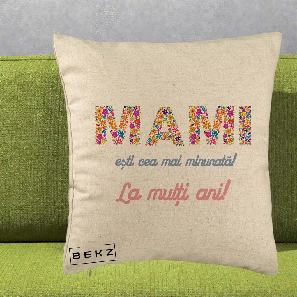 Cadou pentru Mama - Perna Personalizata Mami Esti Cea mai Minunata La Multi Ani cu Litere Florale, 40x40 cm, Bej, Husa Detasabila, Perna Inclusa, BEKZ®