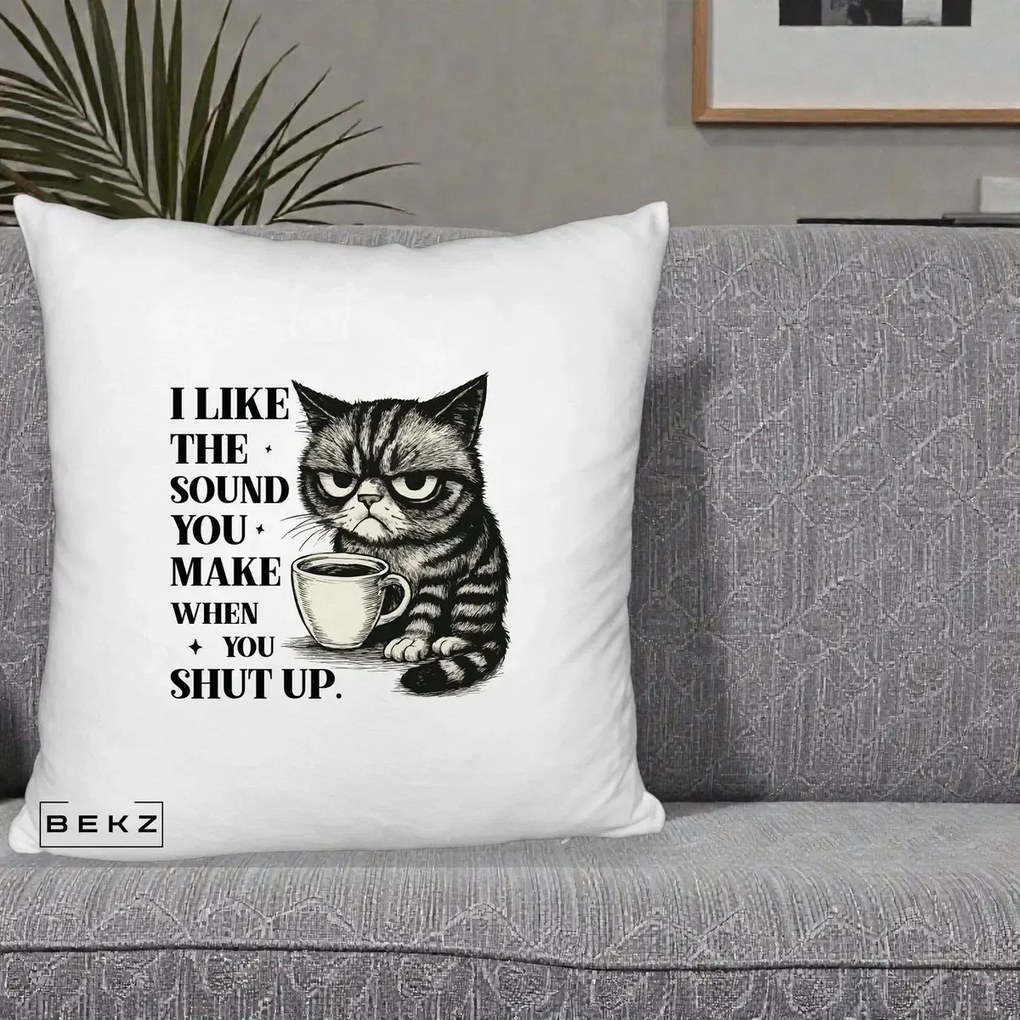 Perna Decorativa I Like the Sound You Make Pisica, 40x40 cm, Alb Pufos, Husa Detasabila, Perna Inclusa, BEKZ®
